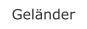 Geländer
