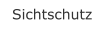 Sichtschutz
