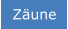 Zäune